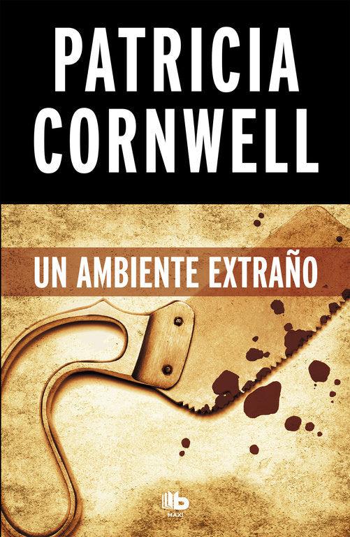 Un ambiente extraño (Doctora Kay Scarpetta  8), de Cornwell | portada del libro