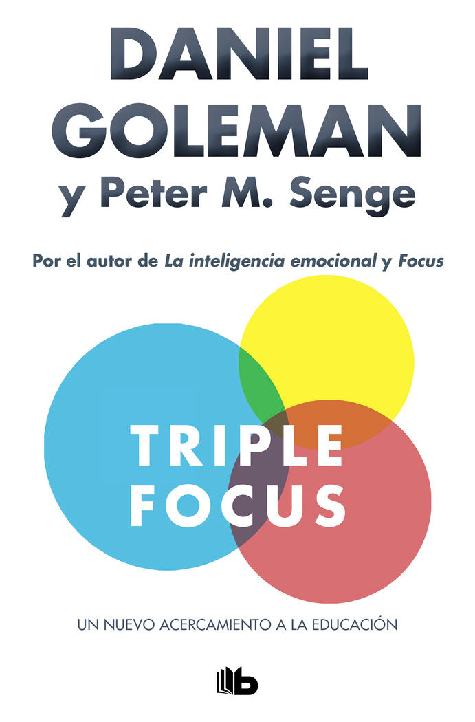 Triple Focus. Un nuevo acercamiento a la educación, de Goleman, Daniel | portada del libro