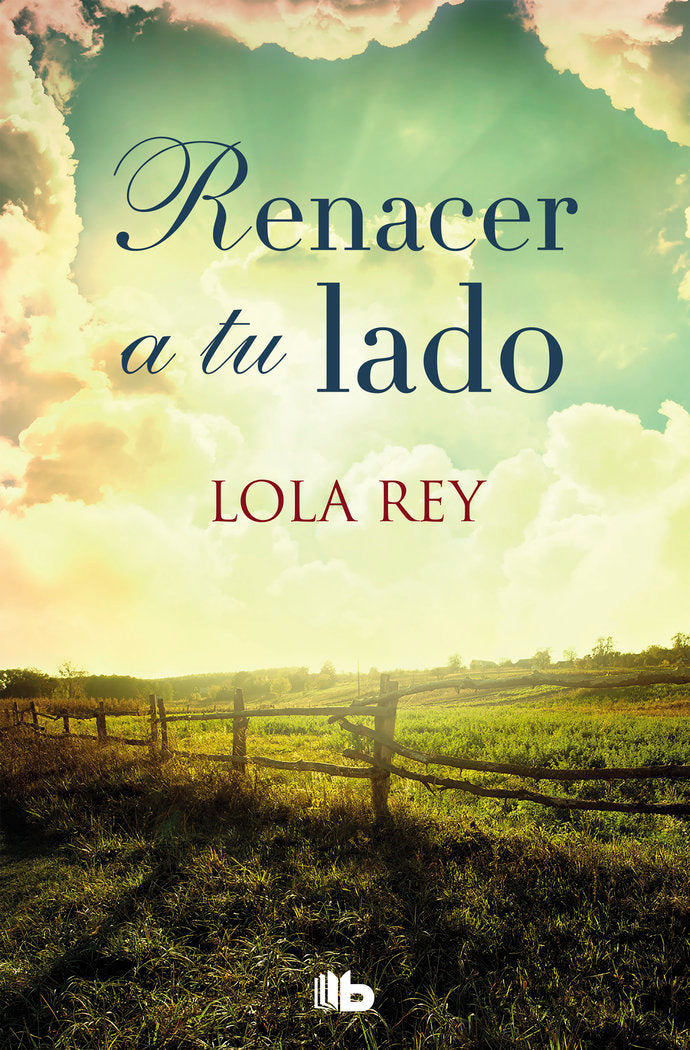 Renacer a tu lado, de Rey, Lola | portada del libro