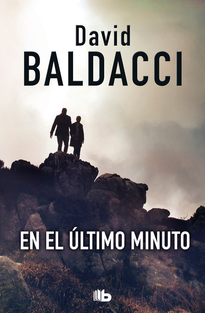 En el último minuto (Saga King & Maxwell 6), de Baldacci, David | portada del libro