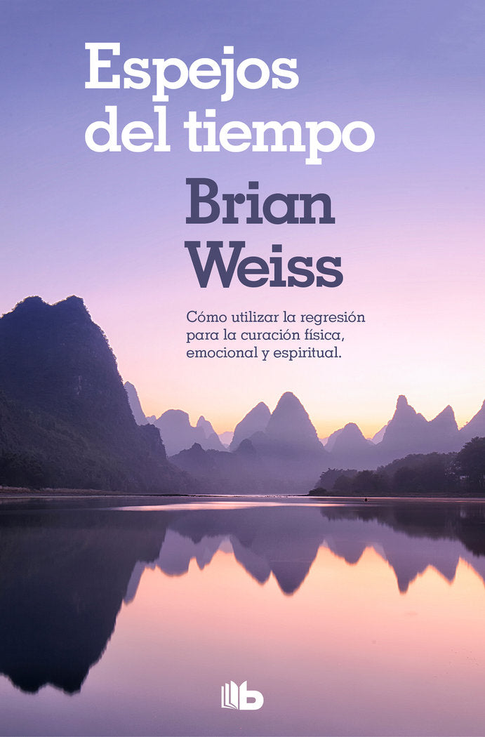 Espejos del tiempo, de Weiss, Brian | portada del libro