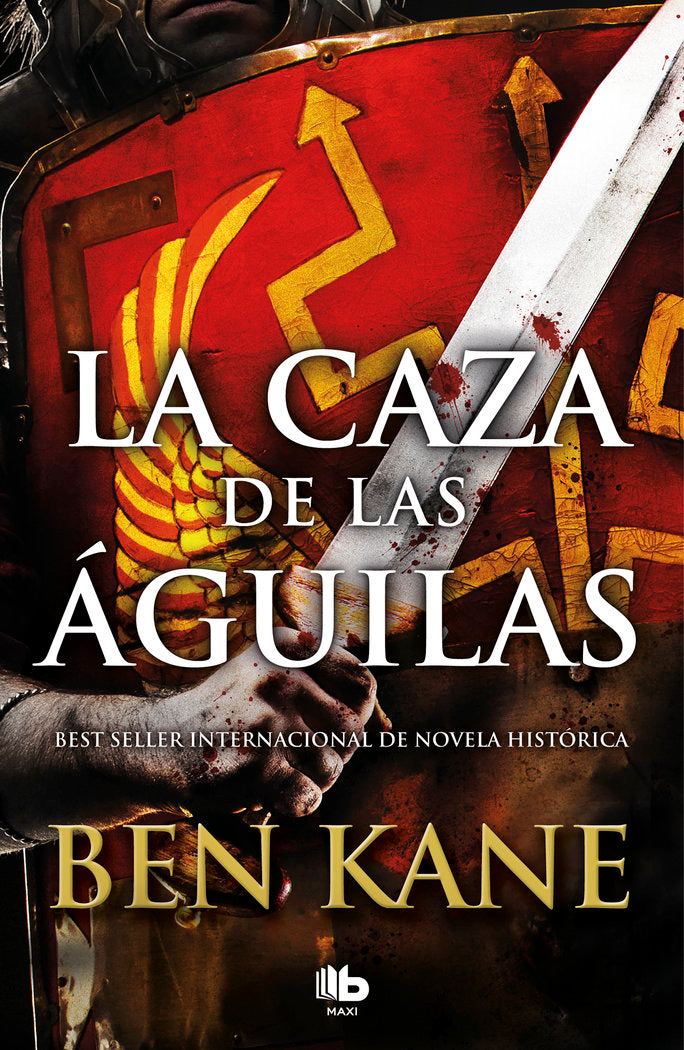 La caza de las águilas (Águilas de Roma 2), de Kane, Ben | portada del libro