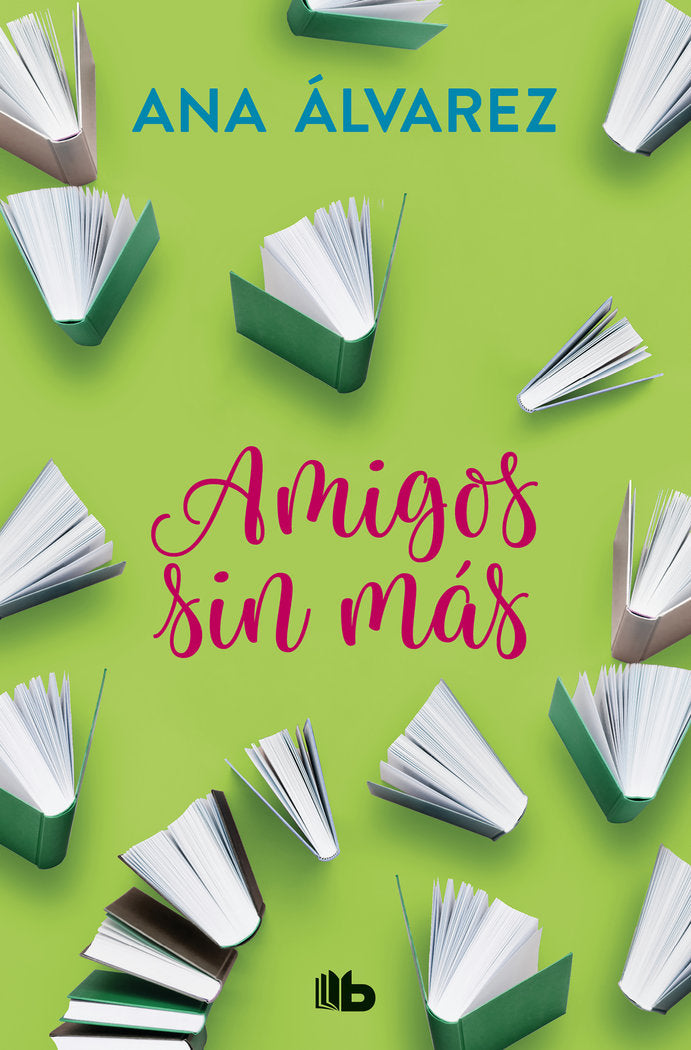 Amigos, sin más (Serie Amigos 4), de Álvarez, Ana | portada del libro