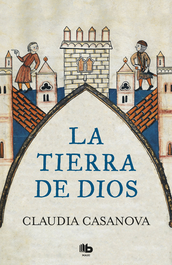 La tierra de Dios, de Casanova, Claudia | portada del libro