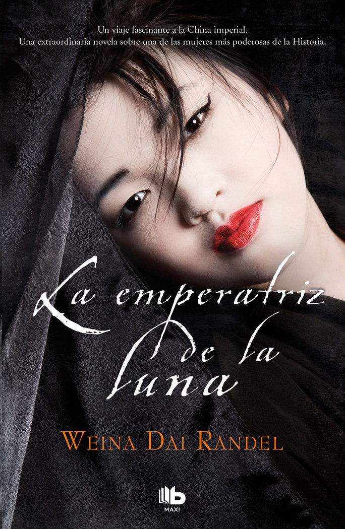 La emperatriz de la luna (Emperatriz Wu 2), de Dai Randel, Weina | portada del libro