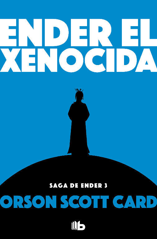 Ender el xenocida (Saga de Ender 3), de Card, Orson Scott | portada del libro