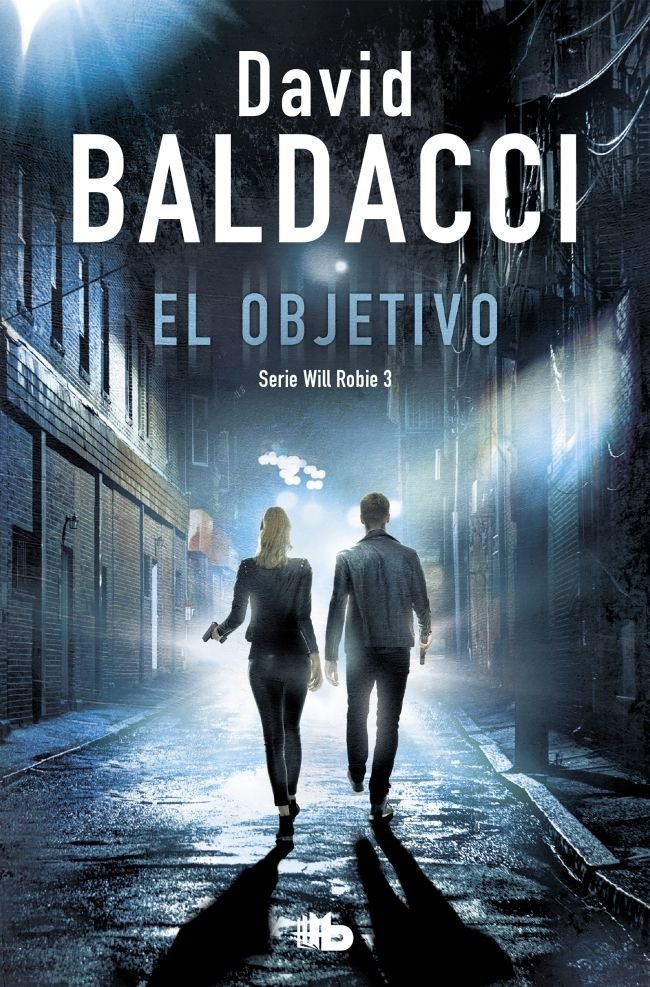 El objetivo (Will Robie 3), de Baldacci, David | portada del libro