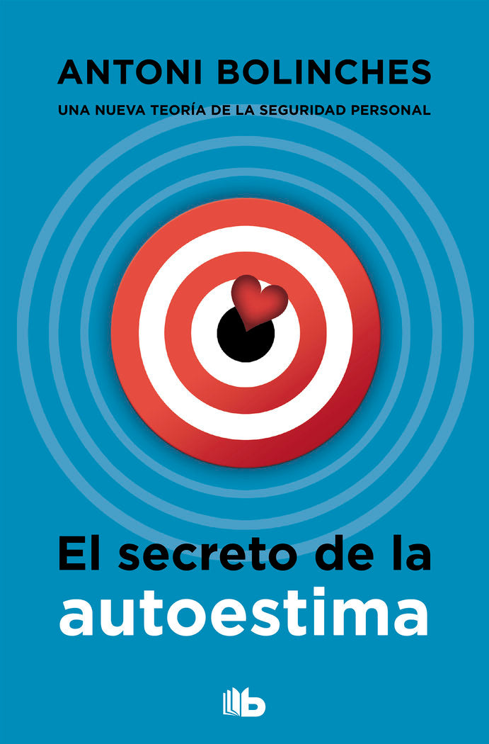 El secreto de la autoestima, de Bolinches, Antoni | portada del libro