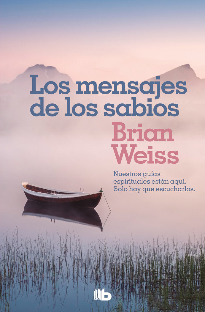 Los mensajes de los sabios, de Weiss, Brian | portada del libro