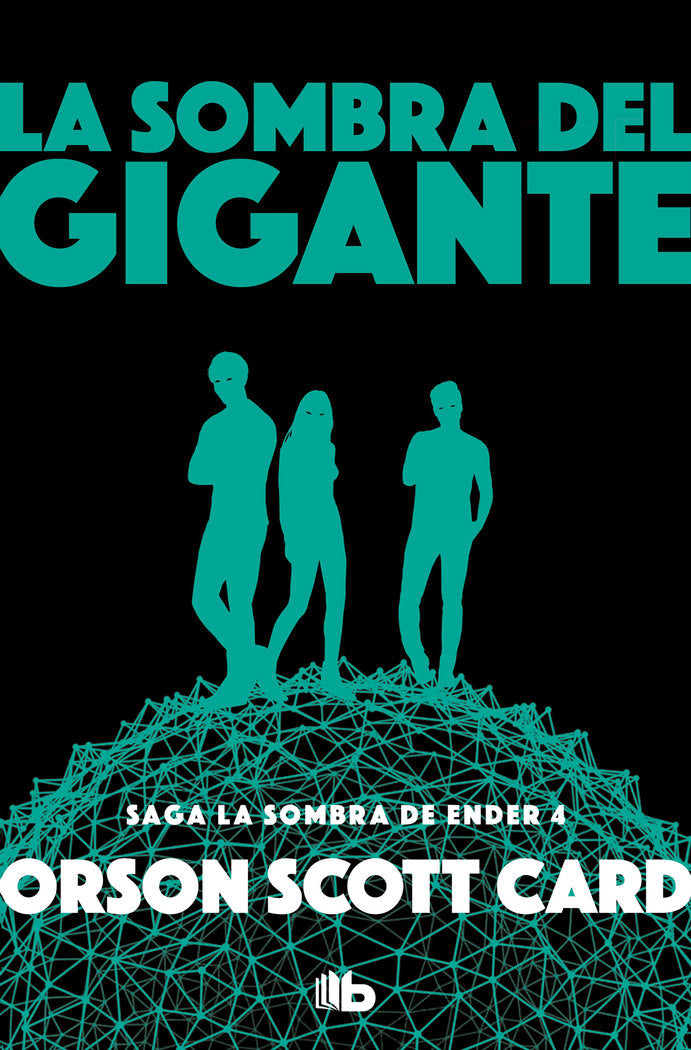 La sombra del gigante (Saga de la Sombra de Ender 4), de Card, Orson Scott | portada del libro