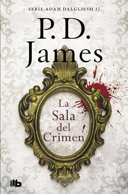 La sala del crimen (Adam Dalgliesh 12), de James, P.D. | portada del libro