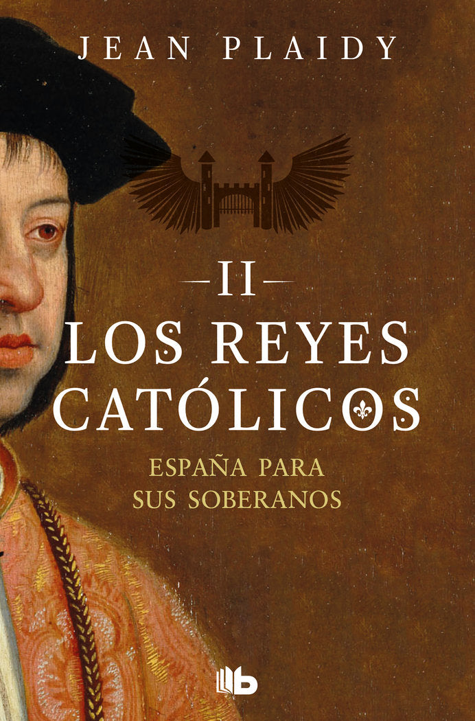 España para sus soberanos (Los Reyes Católicos 2), de Plaidy, Jean | portada del libro
