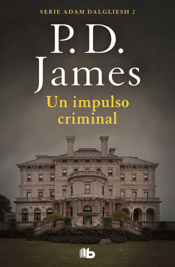 Un impulso criminal (Adam Dalgliesh 2), de James, P.D. | portada del libro