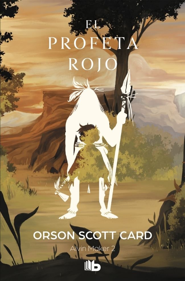 El profeta rojo (Saga de Alvin Maker [El Hacedor] 2), de Card, Orson Scott | portada del libro