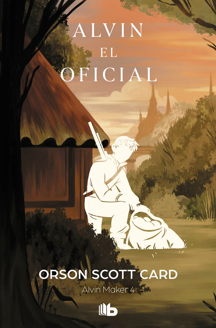 Alvin el oficial (Saga de Alvin Maker [El Hacedor] 4), de Card, Orson Scott | portada del libro
