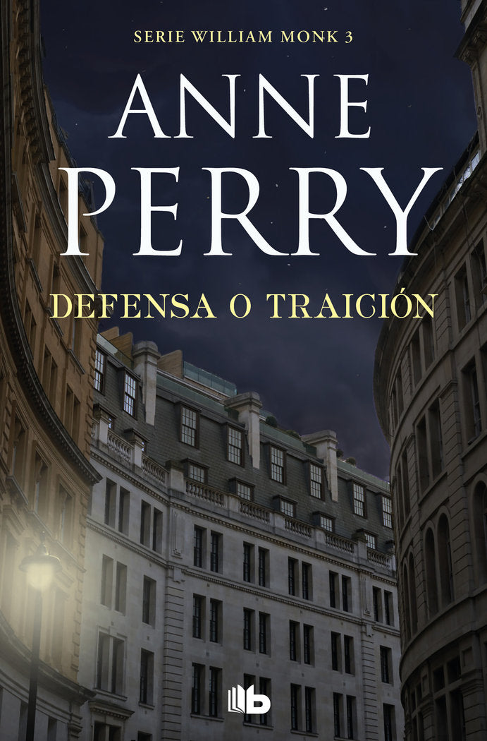 Defensa o traición (Detective William Monk 3), de Perry, Anne | portada del libro