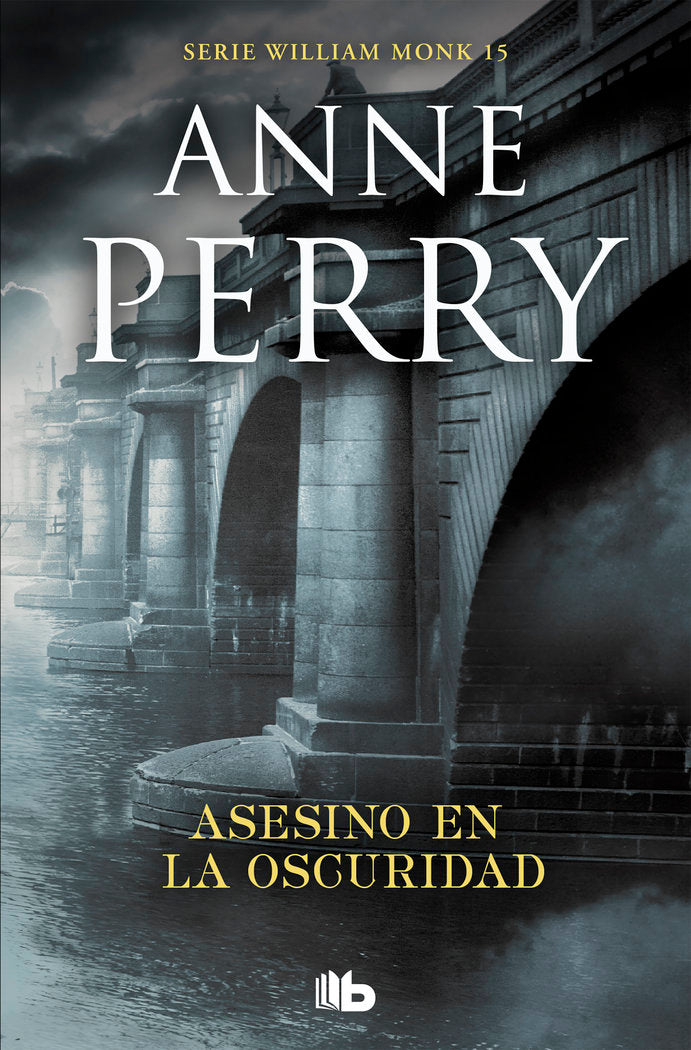 Asesino en la oscuridad (Detective William Monk 15), de Perry, Anne | portada del libro