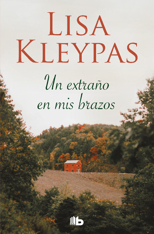 Un extraño en mis brazos, de Kleypas, Lisa | portada del libro