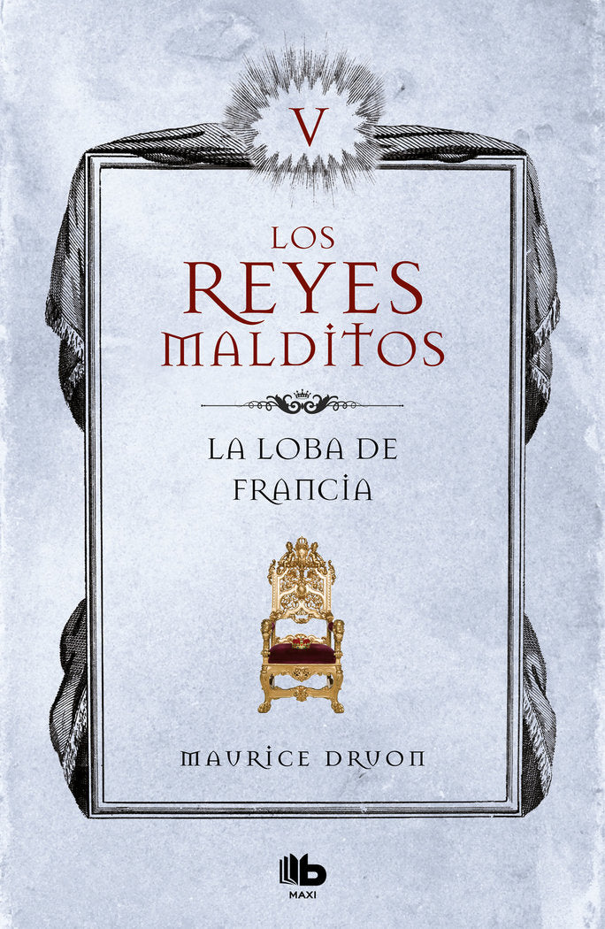 La loba de Francia (Los Reyes Malditos 5), de Druon, Maurice | portada del libro