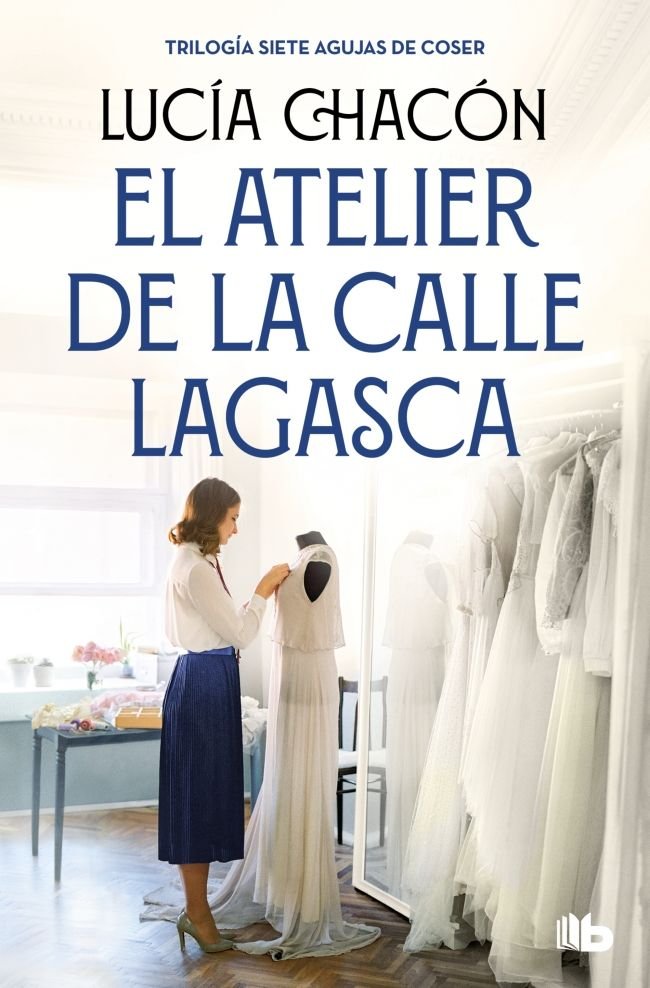 El atelier de la calle Lagasca (Siete agujas de coser 3), de LUCIA CHACON | portada del libro