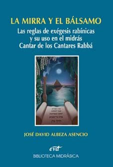 La mirra y el bálsamo, de Albeza Asencio, José David | portada del libro