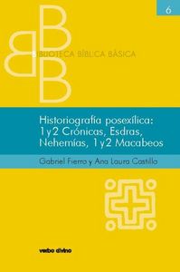Historiografía posexílica: 1 y 2 Crónicas, Esdras, Nehemías, 1 y 2 Macabeos, de Castillo Chouza, Ana Laura | portada del libr