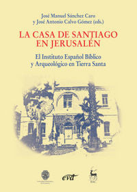 La Casa de Santiago en Jerusalén, de Sánchez Caro, José Manuel | portada del libro