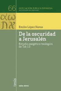 De la oscuridad a Jerusalén, de López Navas, Emilio | portada del libro
