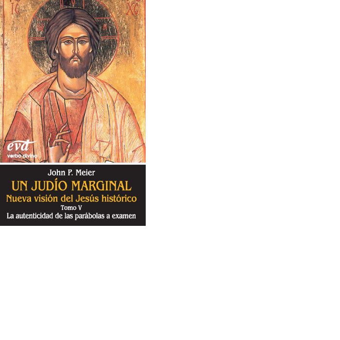 Un judío marginal. Nueva visión del Jesús histórico V, de Meier , John Paul | portada del libro