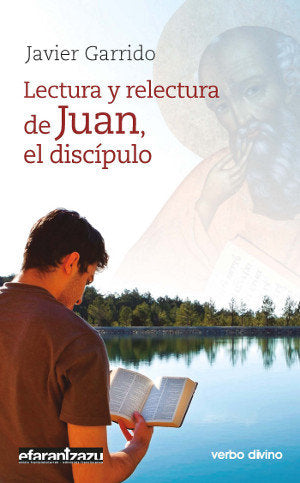 Lectura y relectura de Juan, el discípulo, de Garrido Goitia, Javier | portada del libro