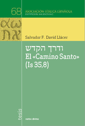 El "Camino Santo" (Is 35,8), de David Llácer, Salvador Francisco | portada del libro