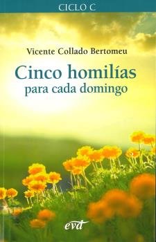 Cinco homilías para cada domingo 3, de Collado Bertomeu, Vicente | portada del libro