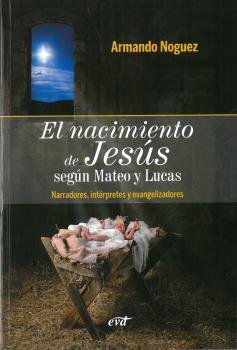 El nacimiento de Jesús según Mateo y Lucas, de Noguez Alcántara, Armando | portada del libro
