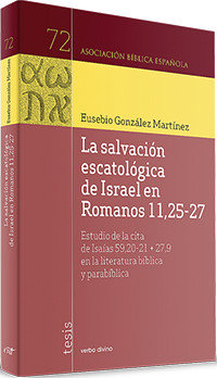 La salvación escatológica de Israel en Romanos 11,25-27, de González Martínez, Eusebio | portada del libro