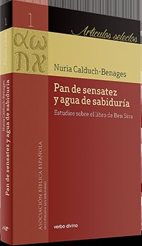 Pan de sensatez y agua de sabiduría, de Calduch-Benages, Nuria | portada del libro