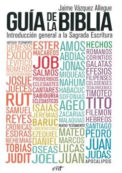 GUIA DE LA BIBLIA., de VAZQUEZ ALLEGUE, JAIME | portada del libro