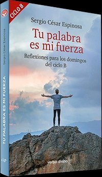 Tu palabra es mi fuerza, de Espinosa González, Sergio César | portada del libro