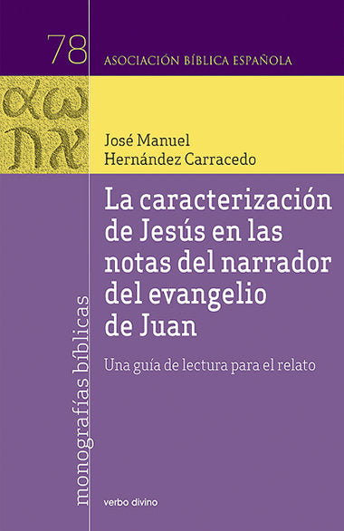 La caracterización de Jesús en las notas del narrador del evangelio de Juan, de Hernández Carracedo, José Manuel | portada de