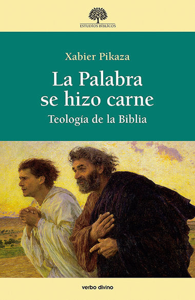 La Palabra se hizo carne, de Pikaza Ibarrondo, Xabier | portada del libro