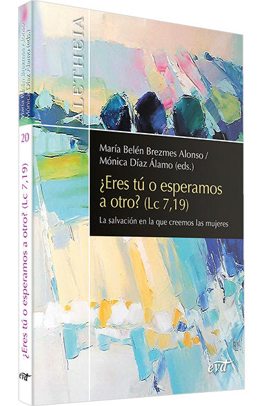 ¿ERES TU O ESPERAMOS A OTRO? (LC 7,19), de BREZMES ALONSO, MARIA BELEN | portada del libro