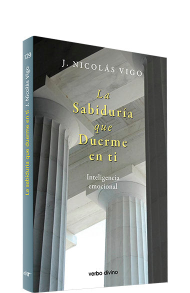 LA SABIDURIA QUE DUERME EN TI, de JUAN NICOLAS VIGO PINEDA | portada del libro