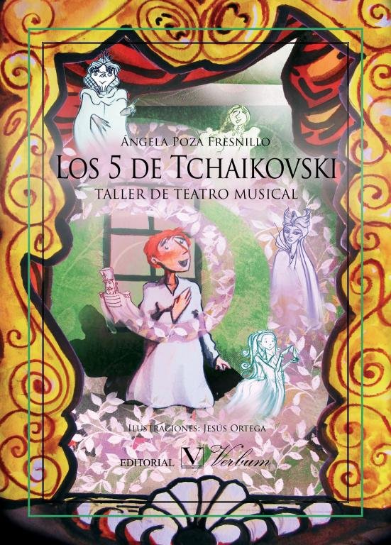 LOS 5 DE TCHAIKOVSKI. Taller de Teatro Musical, de Poza, Ángela | portada del libro