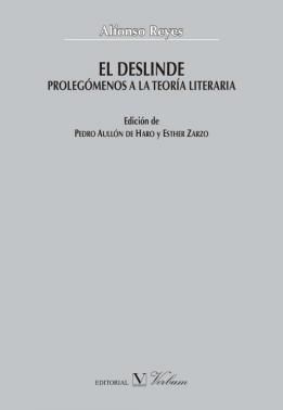 El deslinde. Prolegómenos a la teoría literaria, de Reyes, Alfonso | portada del libro