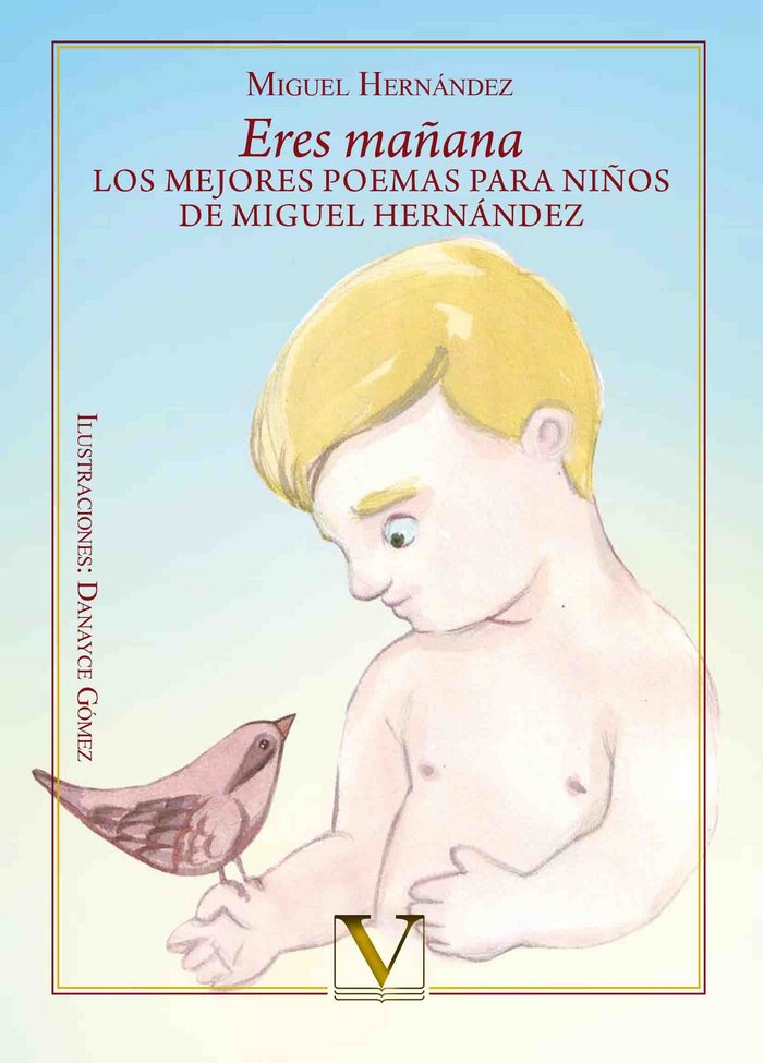 Eres mañana, de Hernández, Miguel | portada del libro