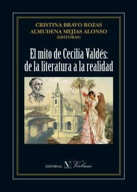 El mito de Cecilia Valdés: de la literatura a la realidad, de Cristina Bravo Rozas | portada del libro