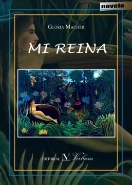 Mi reina, de Gloria Macher | portada del libro