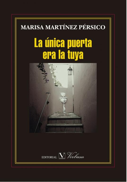 La única puerta era la tuya, de MARTINEZ PERSICO, MARISA | portada del libro