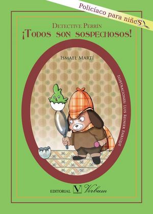Detective Perrín. ¡Todos son sospechosos!, de MARTI, ISMAEL | portada del libro