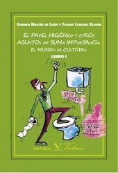 El papel higiénico y otros asuntos de suma importancia. | portada del libro