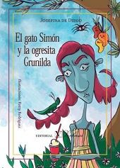 El gato Simón y la ogresita Grunilda, de Josefina De Diego | portada del libro